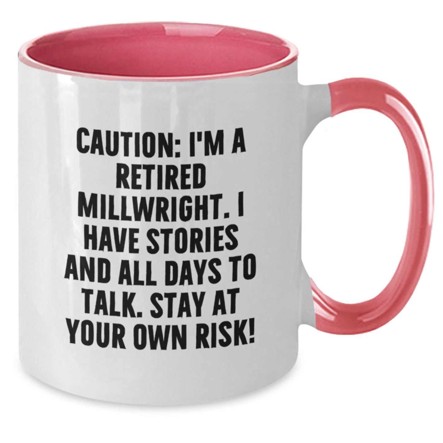 Funny Millwright Gifts from Friends for Men Birthday Unique Two Tone Coffee Mug with Retired Millwright Quote, Stay At Your Own Risk! - Additional