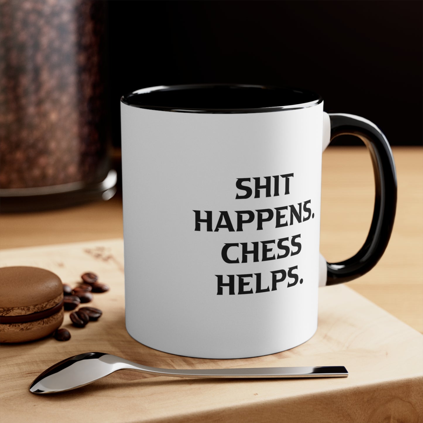 Chess Lover Coffee Mug - SHIT HAPPENS. CHESS HELPS. | Birthday Gift