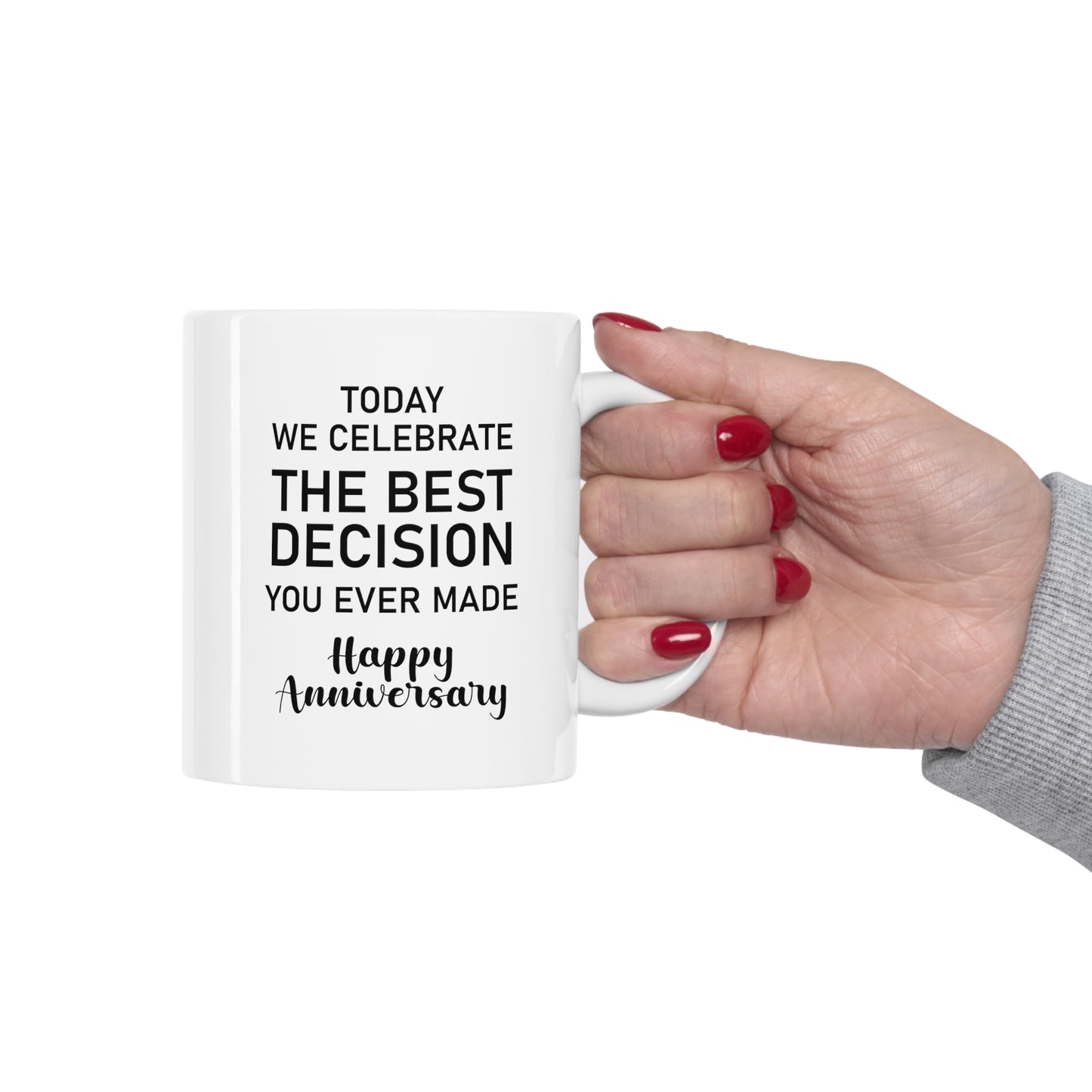 Wife Husband Coffee Mug, Today We Celebrate The Best Decision You Ever Made, Wedding Anniversary Birthday Love For Men Women