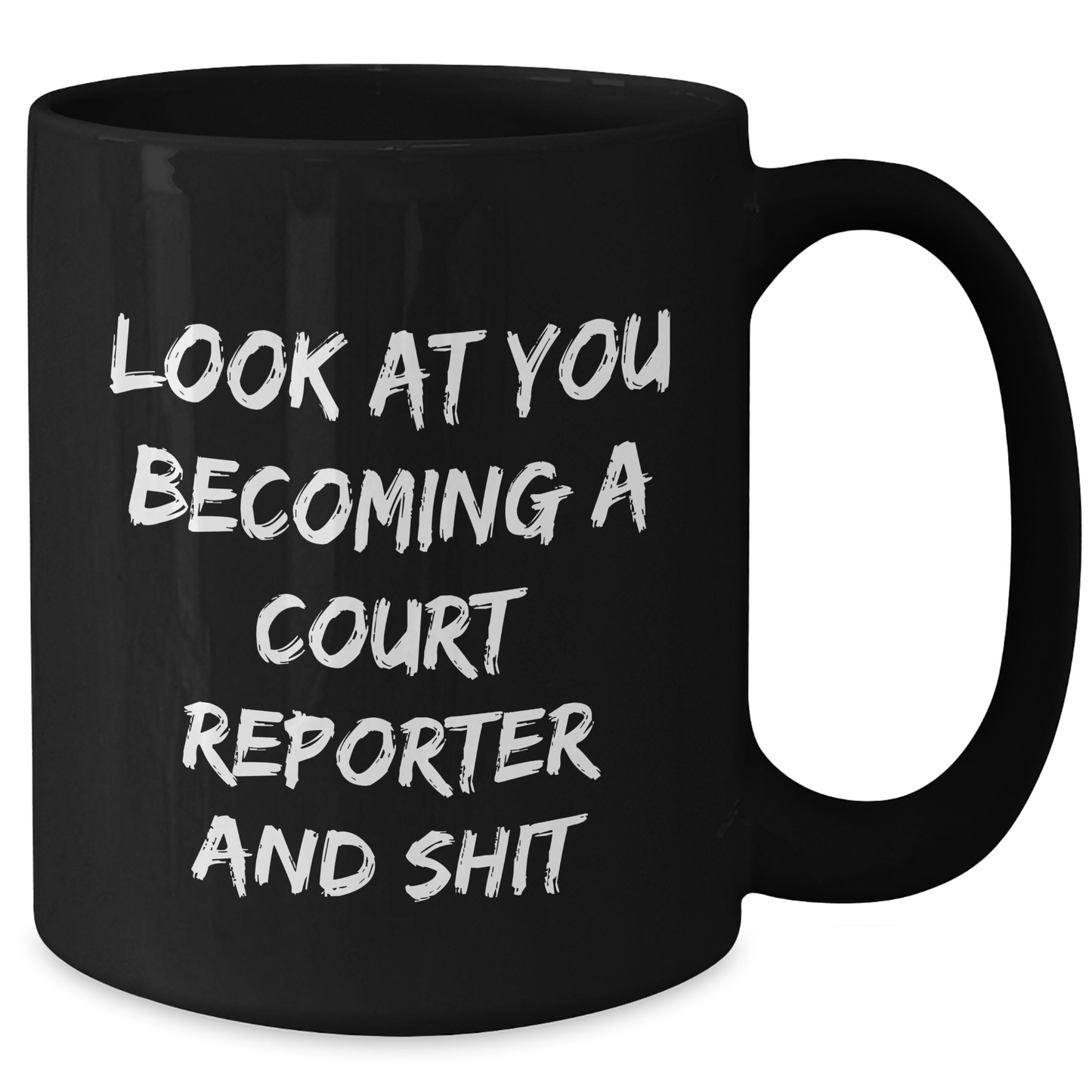 Funny Court Reporter Quote Black Coffee Mug for Dad's Unique Gifts from Men to Court Reporters, Father's Day Unique Gifts, Black Coffee Mugs for Court Reporters - Additional