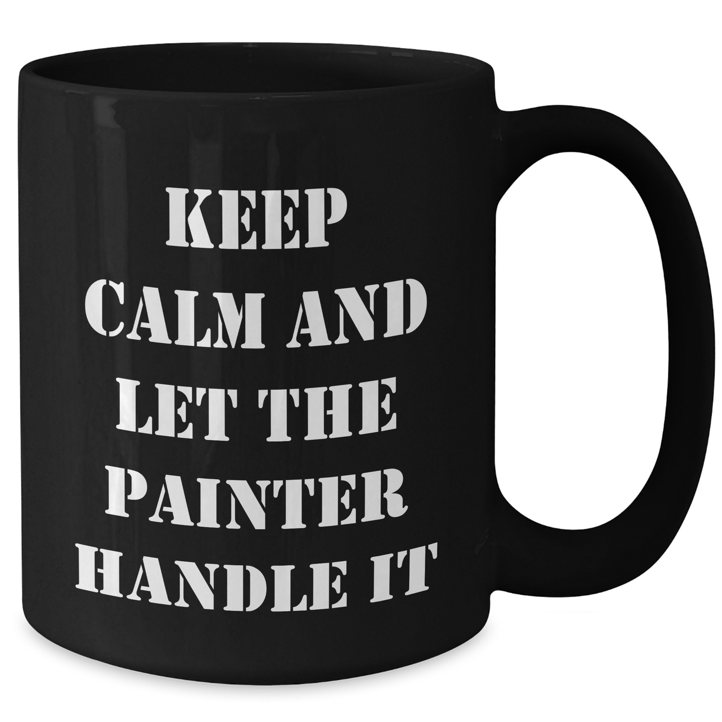 Painter Gifts from Friends, 'Keep Calm And Let The Painter Handle It', Funny Black Coffee Mug for Painter, Mother's Day Unique Gifts - Additional