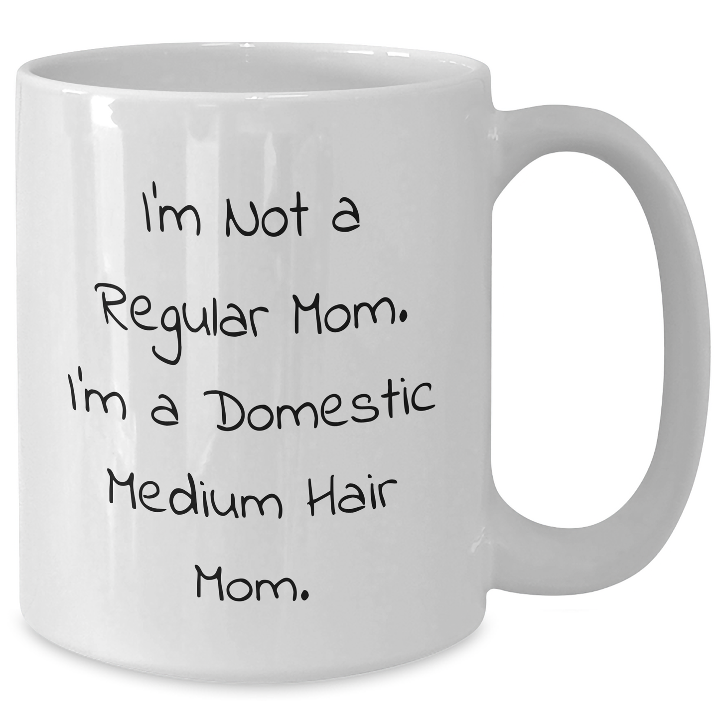 Domestic Medium Hair Cat Mom White Coffee Mug, Funny Quote Gifts from Men to Women for Mother's Day - Additional