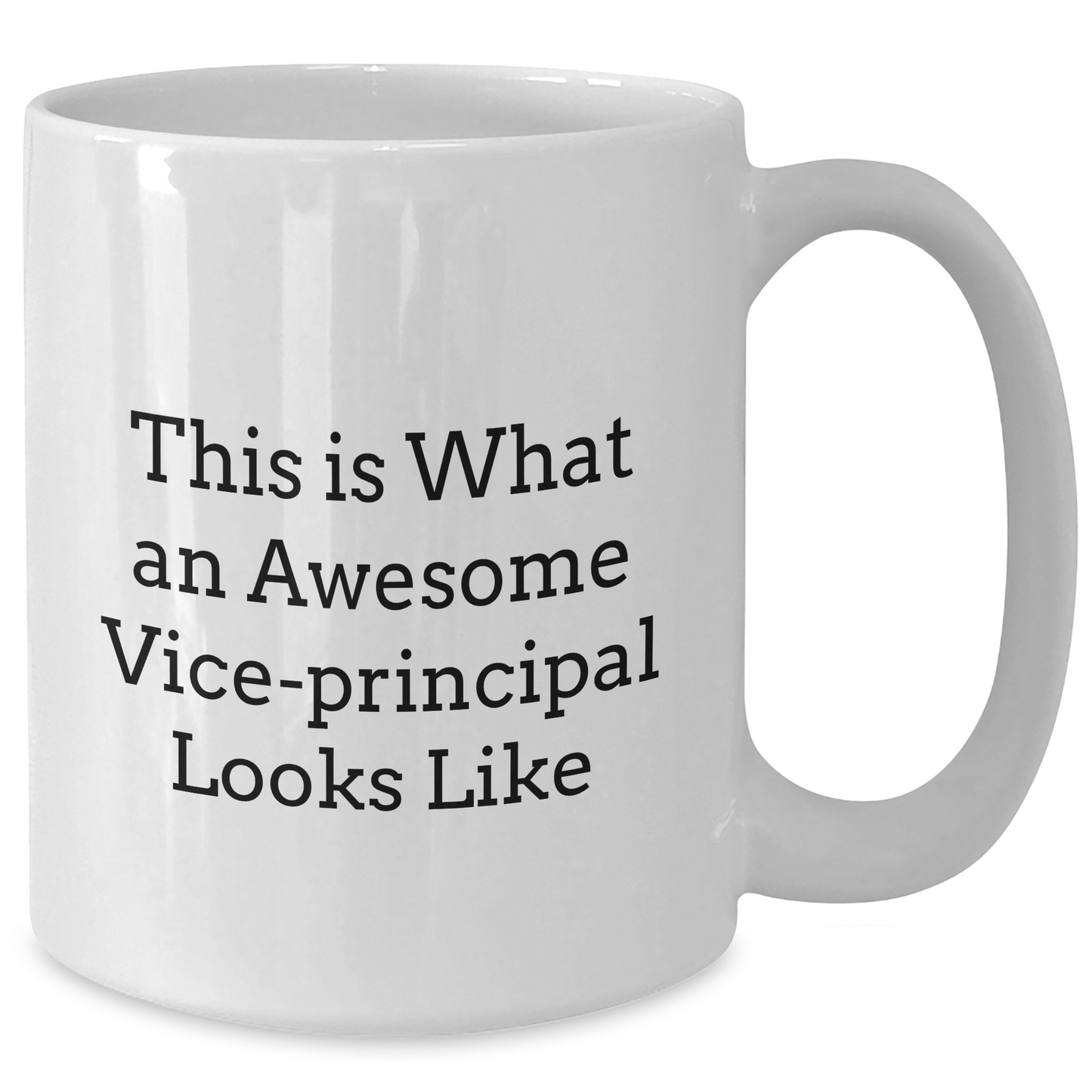 This Is What An Awesome Vice-principal Looks Like Funny White Coffee Mug - Vice-principal Appreciation Gifts for Father's Day Unique Gifts from Students to Assistant Principals - Additional