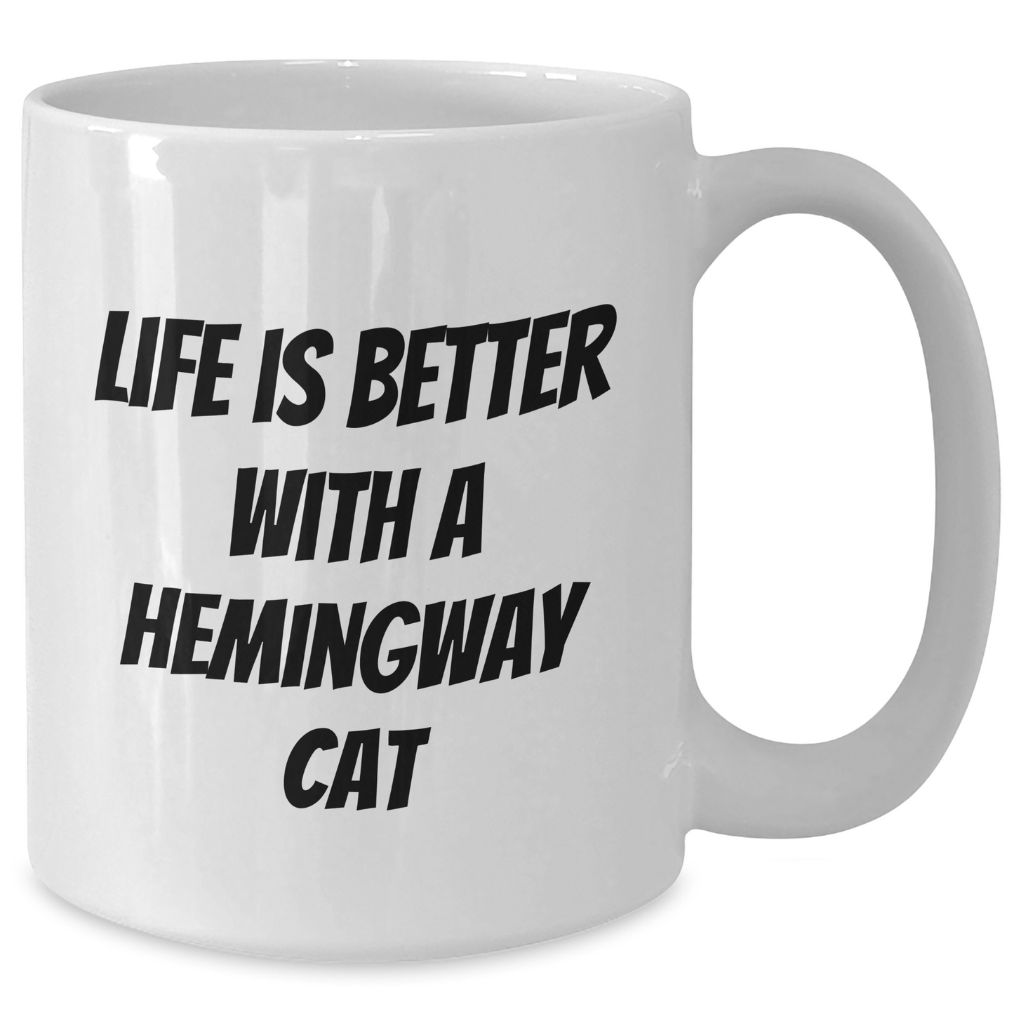 Hemingway Cat Funny Quote Gifts from Friends for Him, Life Is Better White Coffee Mug, Perfect Father's Day Unique Mugs for Cat Lovers - Additional