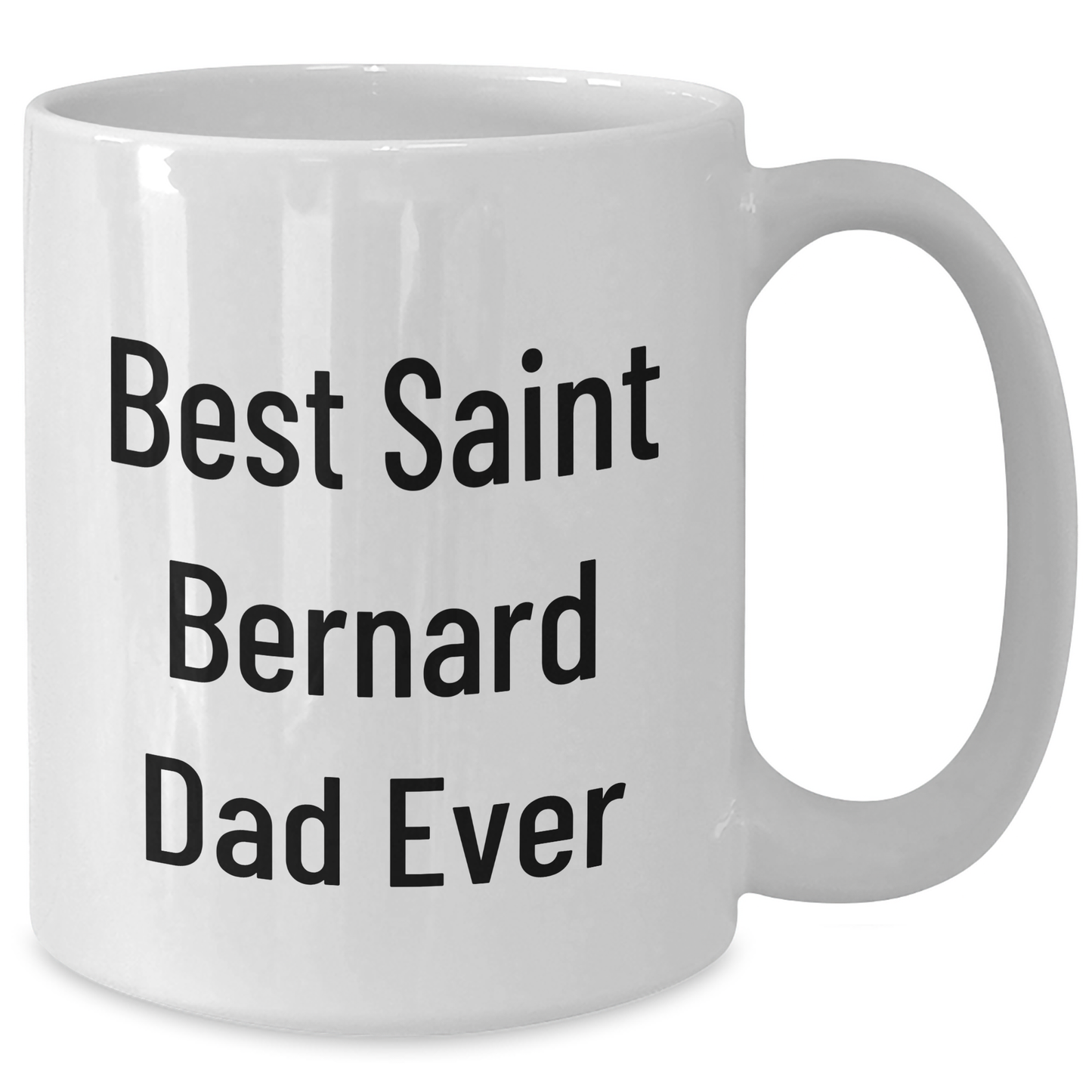 Saint Bernard Dog Lovers Funny Best Dad Ever White Coffee Mug Gifts from Friends Family - Additional