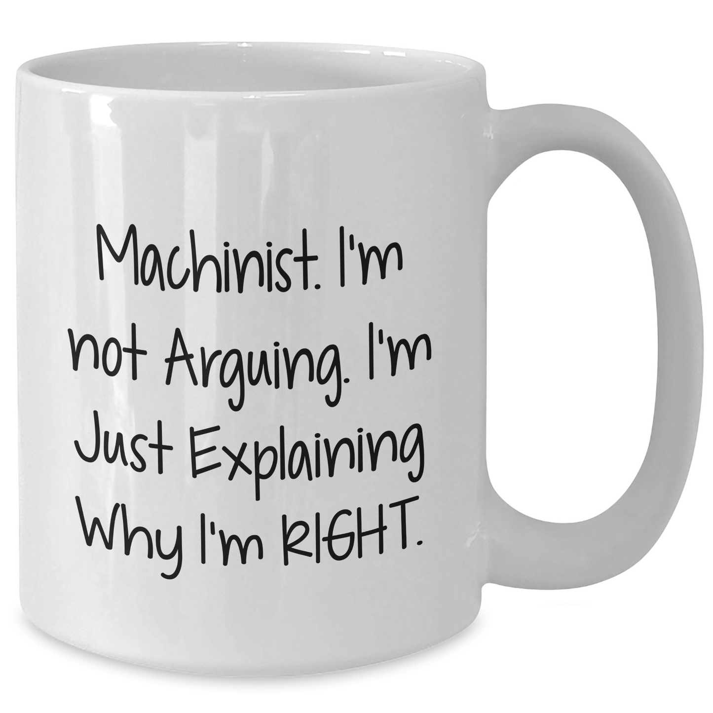 Machinist Gifts Funny Quote White Coffee Mug, Gifts from Friends for Machinist, Graduation Unique Gifts for Men, Funny Machinist Mugs, White Coffee Mug with Machinist Quote, Gifts for Machinist - Additional