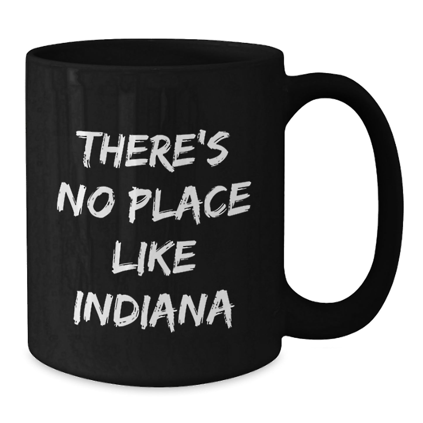 Funny Indiana Gifts for Him, Black Coffee Mug, There's No Place Like Indiana, Unique Graduation Gifts for Men from Friends - Additional