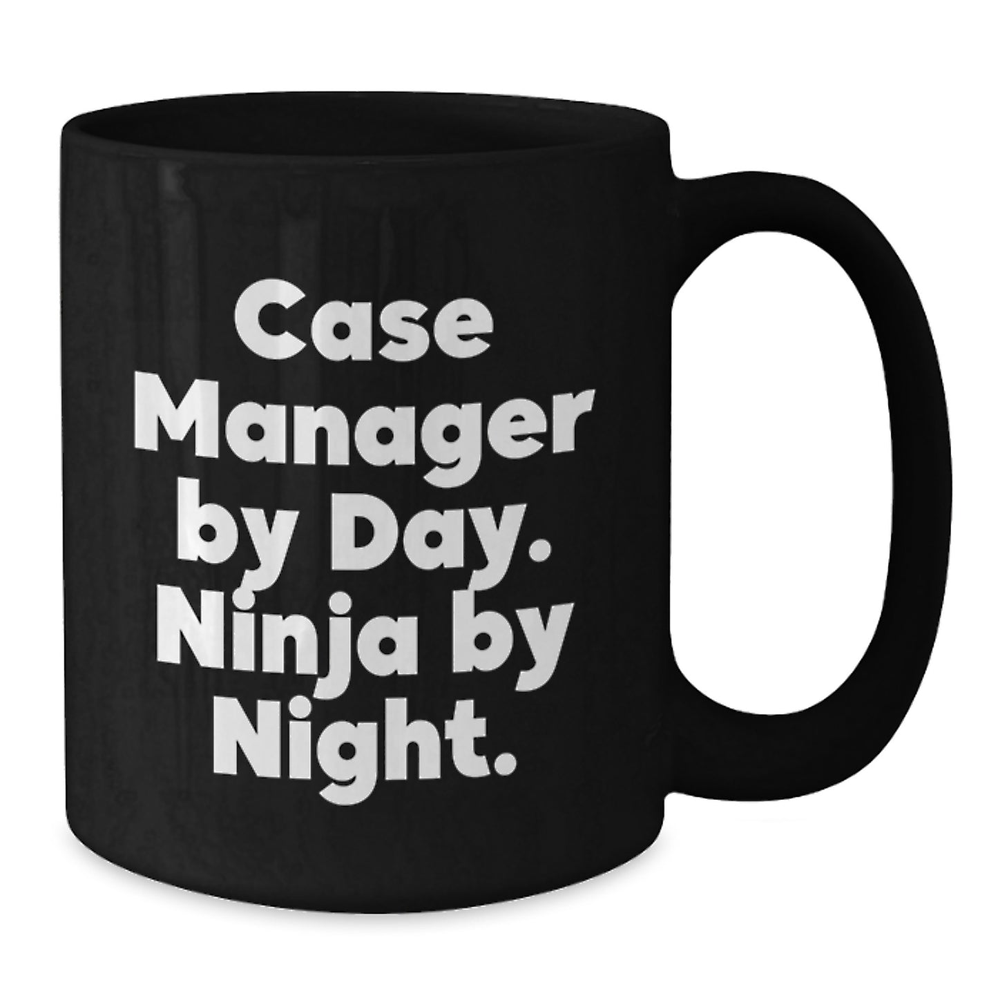 Funny Gift for Case Manager, Graduation Unique Celebration Mugs, Black Coffee Mug Case Manager By Day. Ninja By Night. Gifts from Family to Case Manager - Additional
