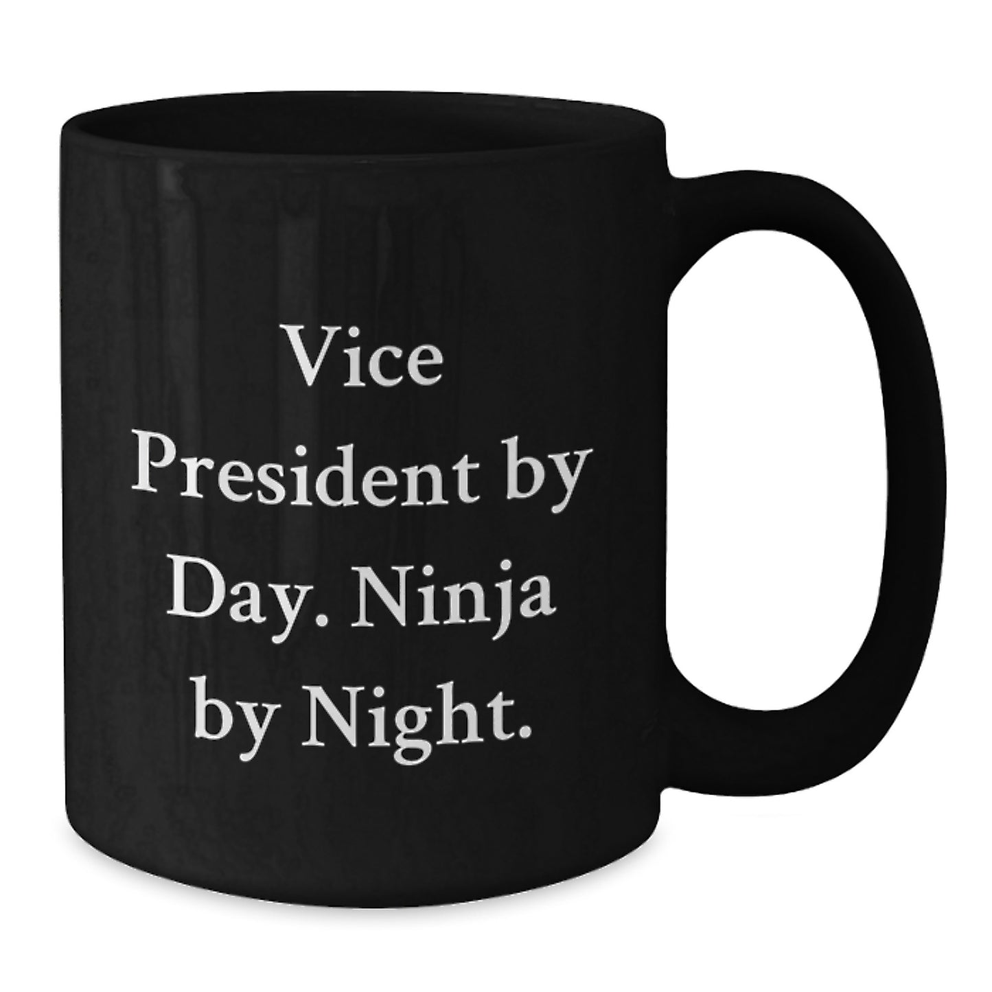 Funny Vice President Gifts for Men, Black Coffee Mug, Valentine's Unique Gifts from Family to Vice President By Day. Ninja By Night. - Additional