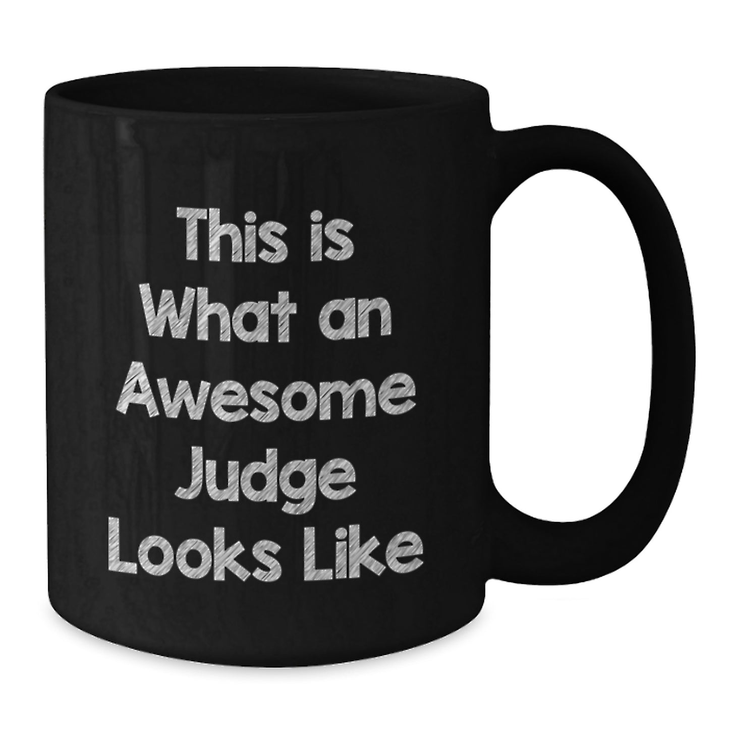 Funny Judge Gifts for Men from Friends on Christmas Unique Mugs, 11oz or 15oz Black Coffee Mug 'This Is What An Awesome Judge Looks Like' - Additional