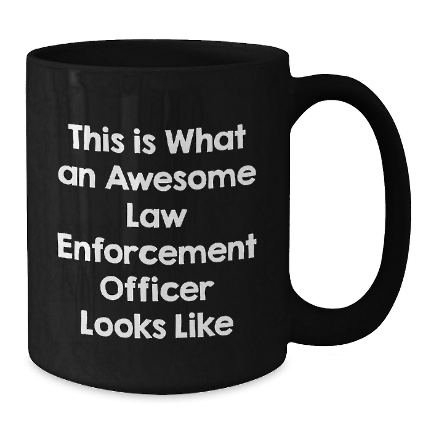 Funny Law Enforcement Officer Gifts from Men, Unique Black Coffee Mugs for Christmas, Awesome Officer Looks Like - Additional