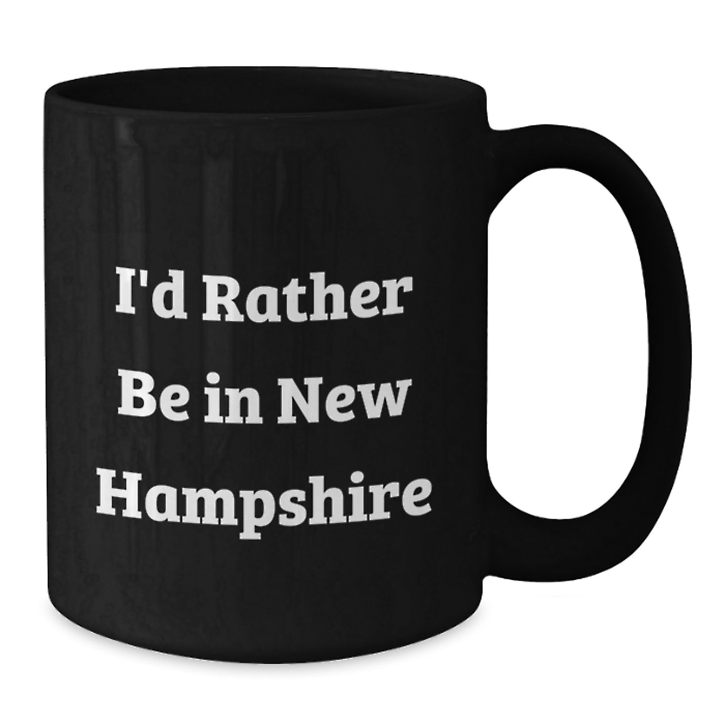 New Hampshire Black Coffee Mug, Funny Quote 'I'd Rather Be In New Hampshire', Gifts from Family to Friends for Graduation Unique Gifts - Additional
