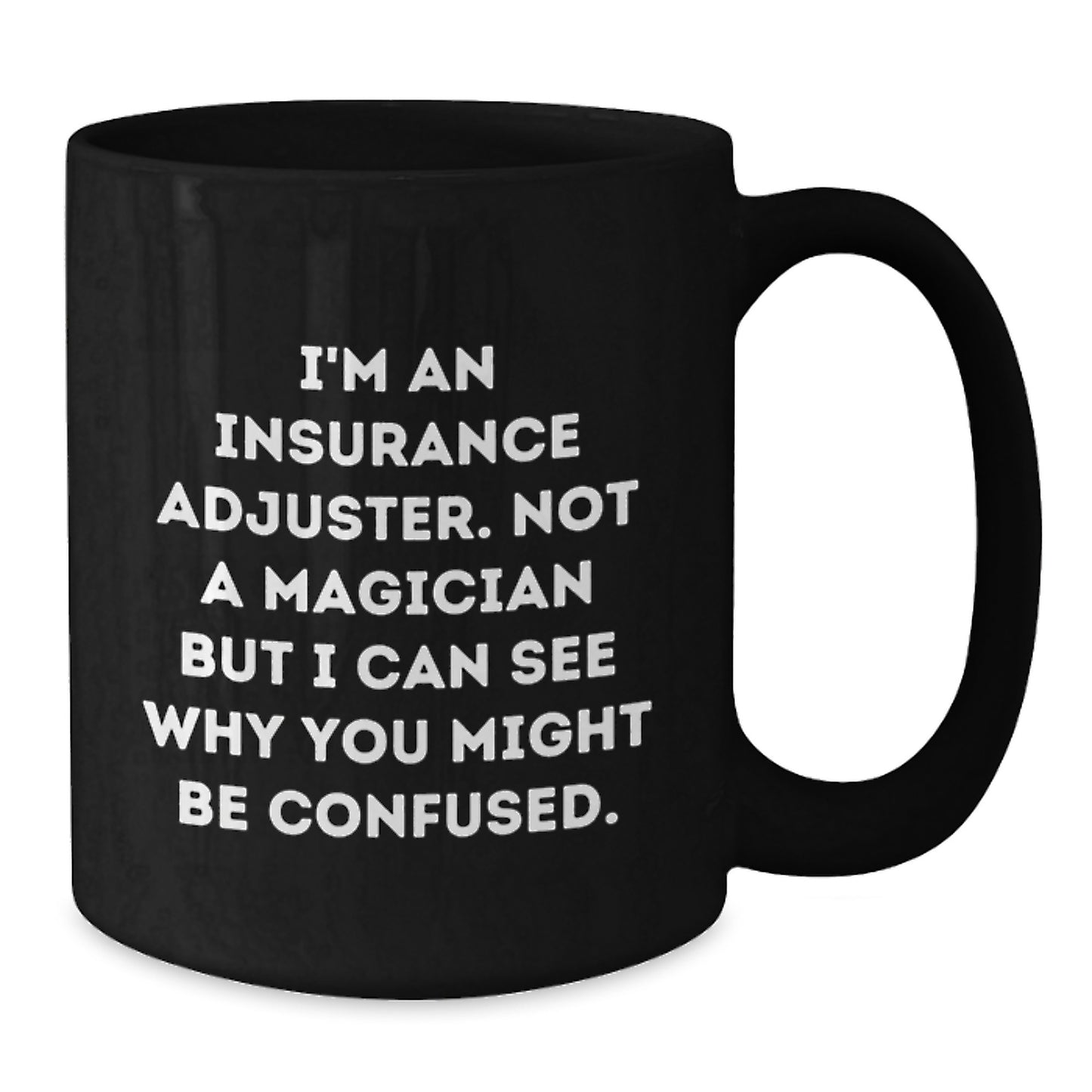 Insurance Adjuster Keepsake Black Coffee Mug for Him Birthday Gift - Additional