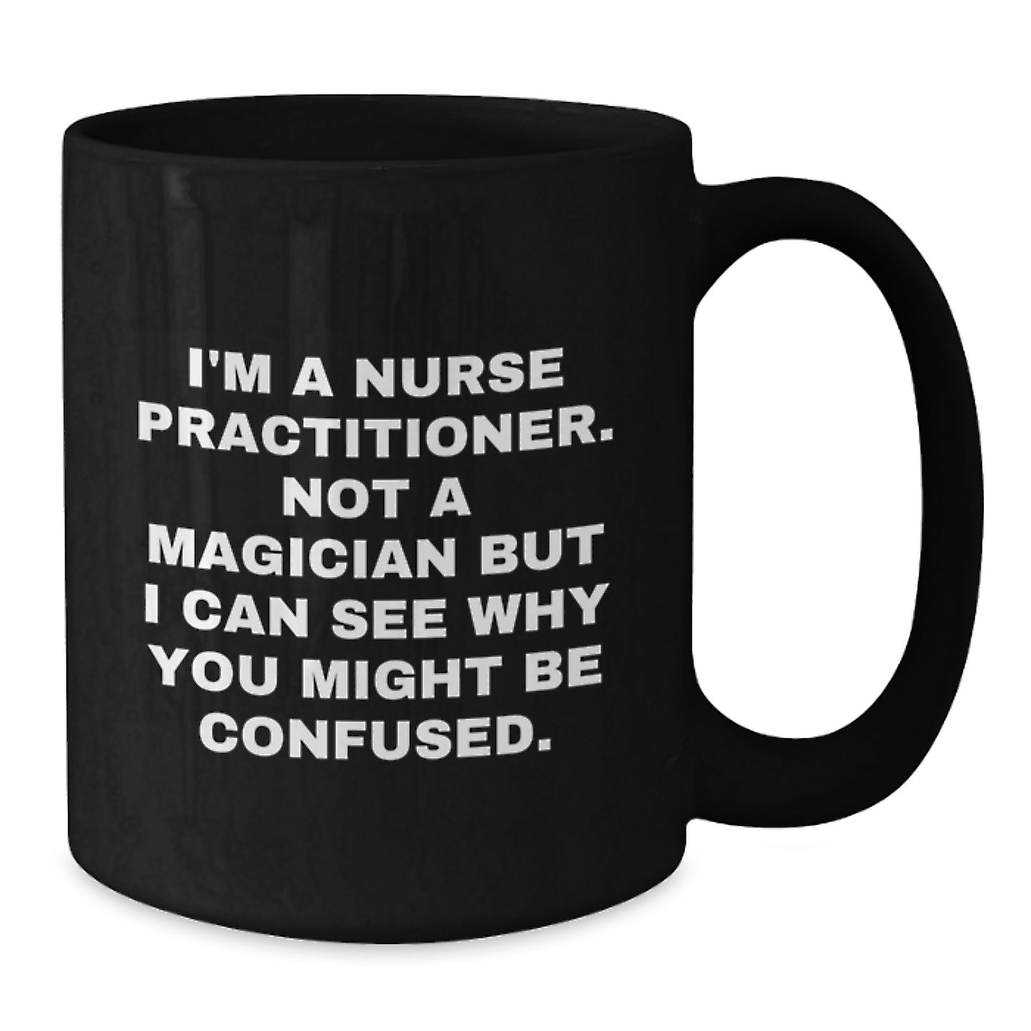 Funny Nurse Practitioner Gifts from Friends, Nurse Practitioner Coffee Mug, Gifts for Nurse Practitioner Graduation - Additional