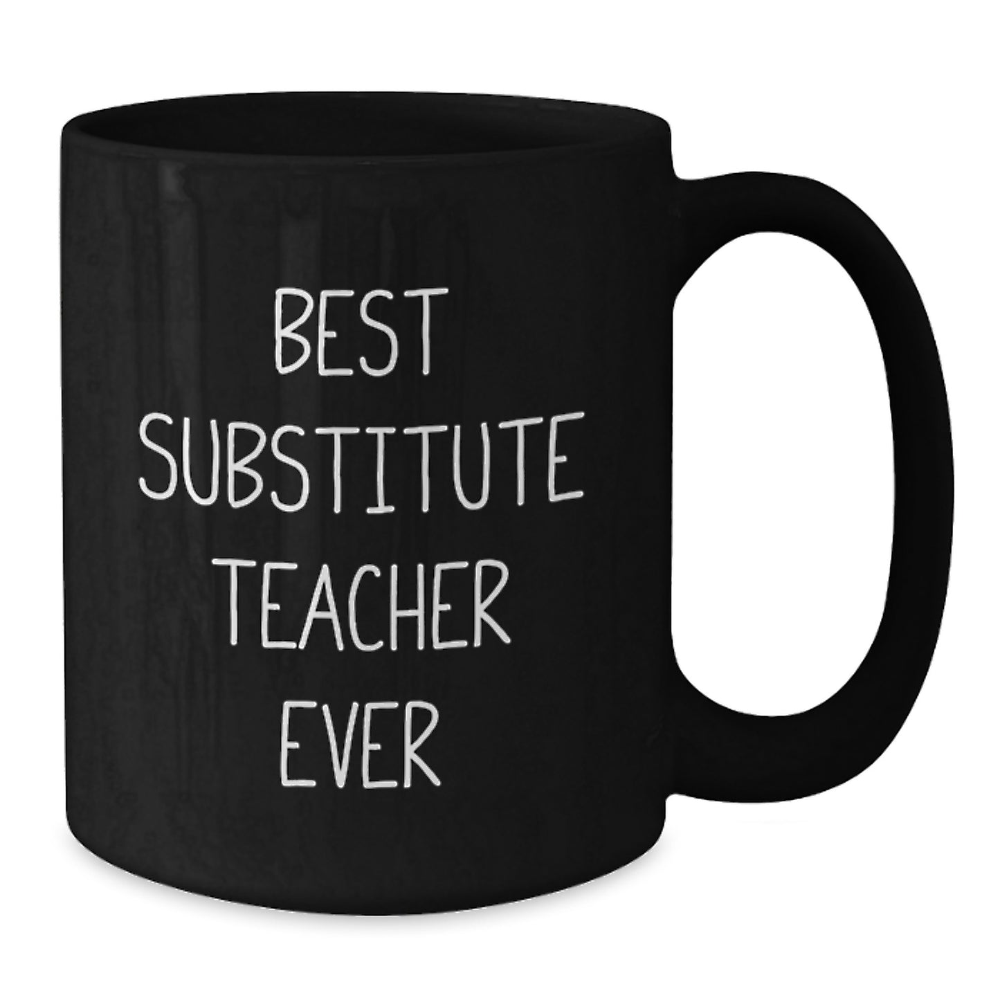 Gifts for Substitute Teachers, Unique Birthday Unique Gifts, Funny Black Coffee Mugs for Teachers, Best Substitute Teacher Ever Quote, Gifts from Friends for Coworker - Additional
