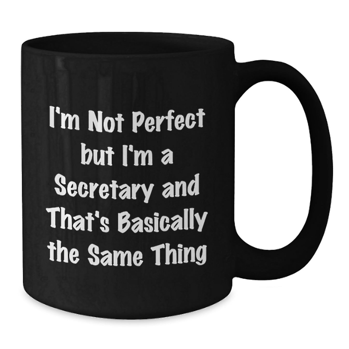 Birthday Gift for Her Secretary Mug Present – 11oz Black Coffee Mug - Additional