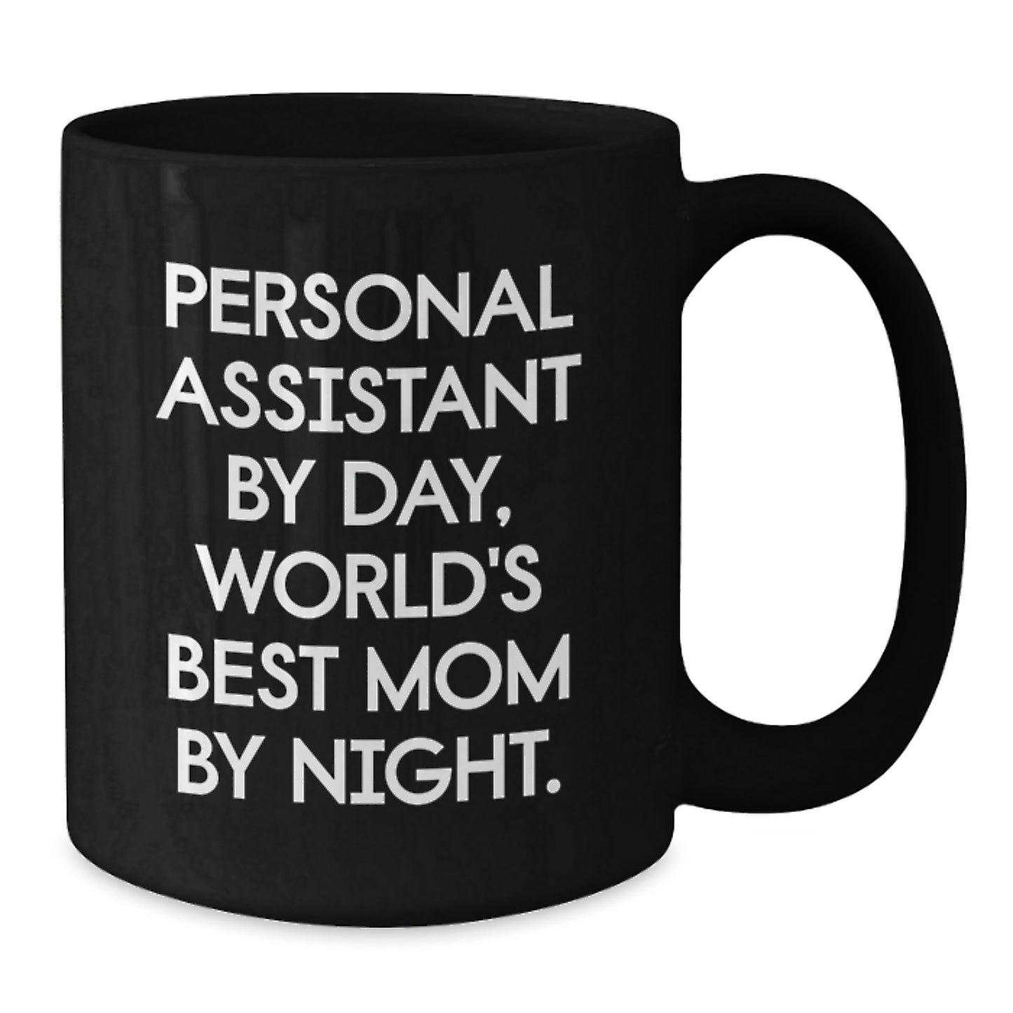 Funny Personal Assistant Gifts from Mom for Personal Assistant - Personal Assistant Mug, Black Coffee Mug with Inspirational Quote - Additional