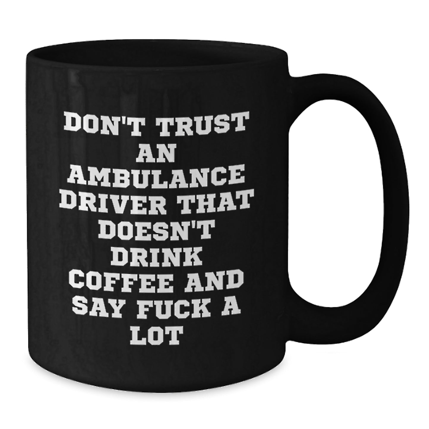 Ambulance Driver Gifts: Funny Coffee Mug for Ambulance Driver, Black Ceramic Mug for Graduation, Gifts from Friends, Gifts for Ambulance Driver Men - Additional