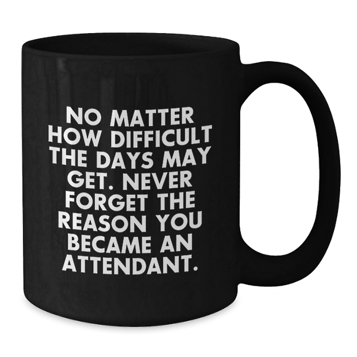 Gifts for Attendants - Funny Christmas Black Coffee Mug - Inspirational Quote for Men or Women Friends - Additional