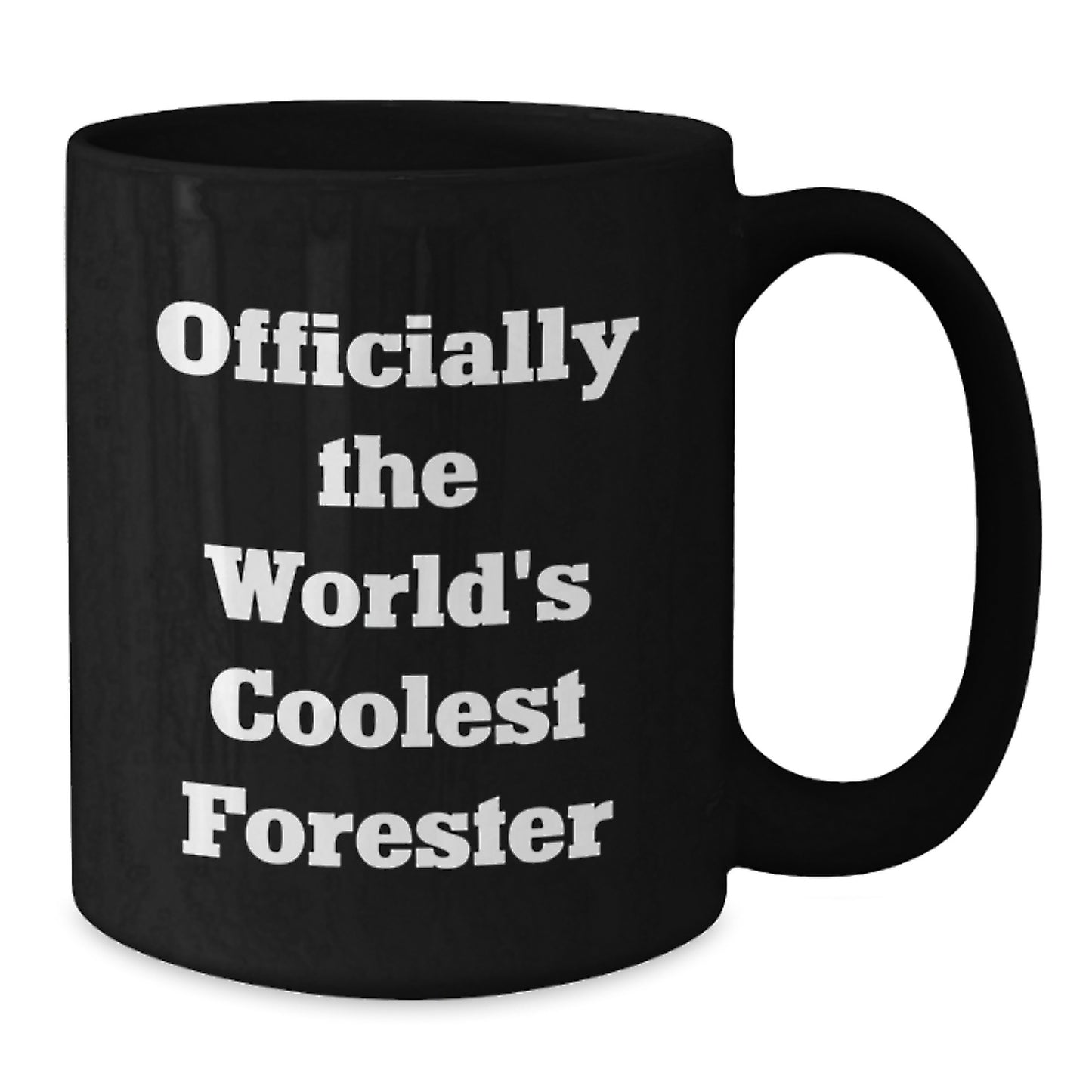 Funny Forester Gifts from Friends 'Officially The World's Coolest Forester' Black Coffee Mug Christmas Unique for Men - Additional