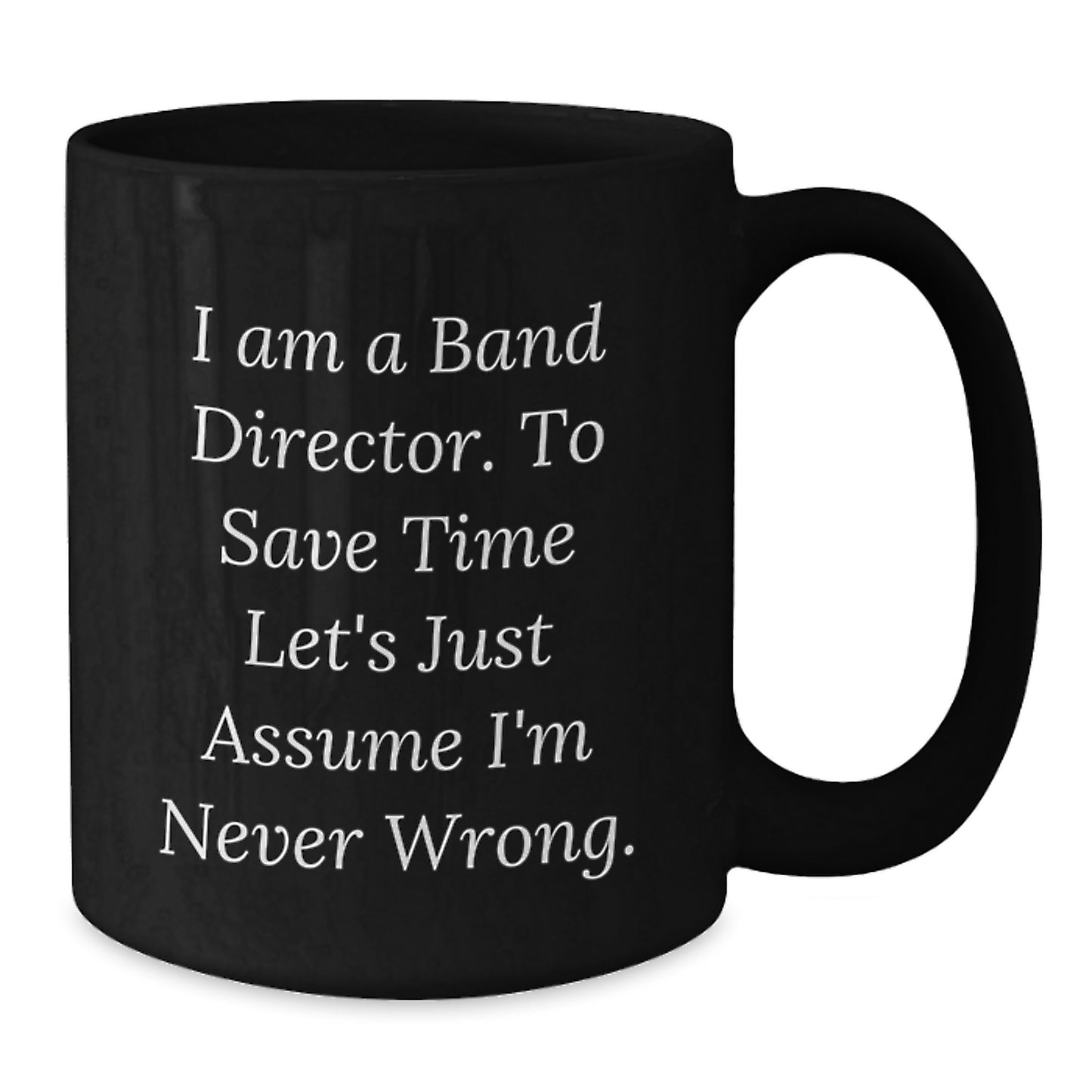 Funny Band Director Gifts Black Coffee Mug for Men, Gifts from Friends, Unique Christmas Unique Gifts - Additional