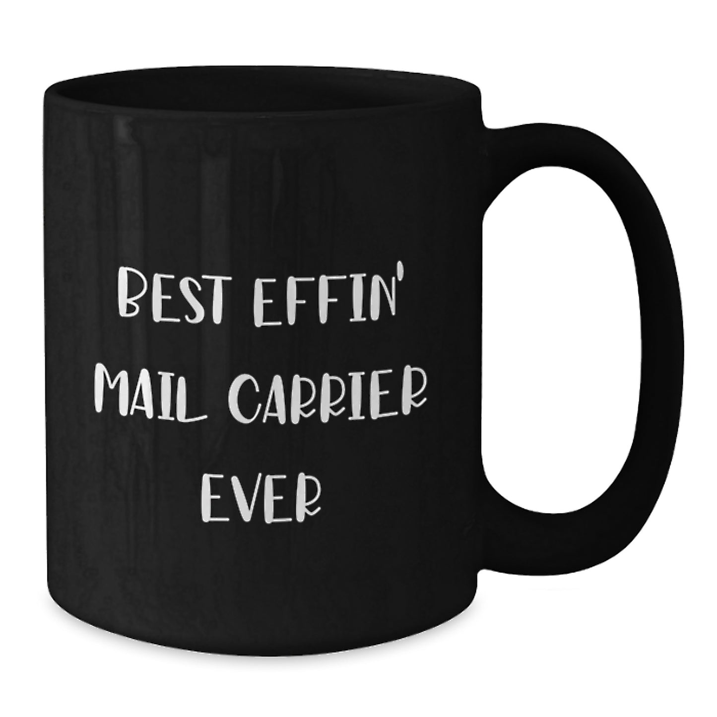 Funny Mail Carrier Gifts from Friends for Best Effin' Mail Carrier Ever 11oz Black Coffee Mug, Birthday Unique Gifts - Additional