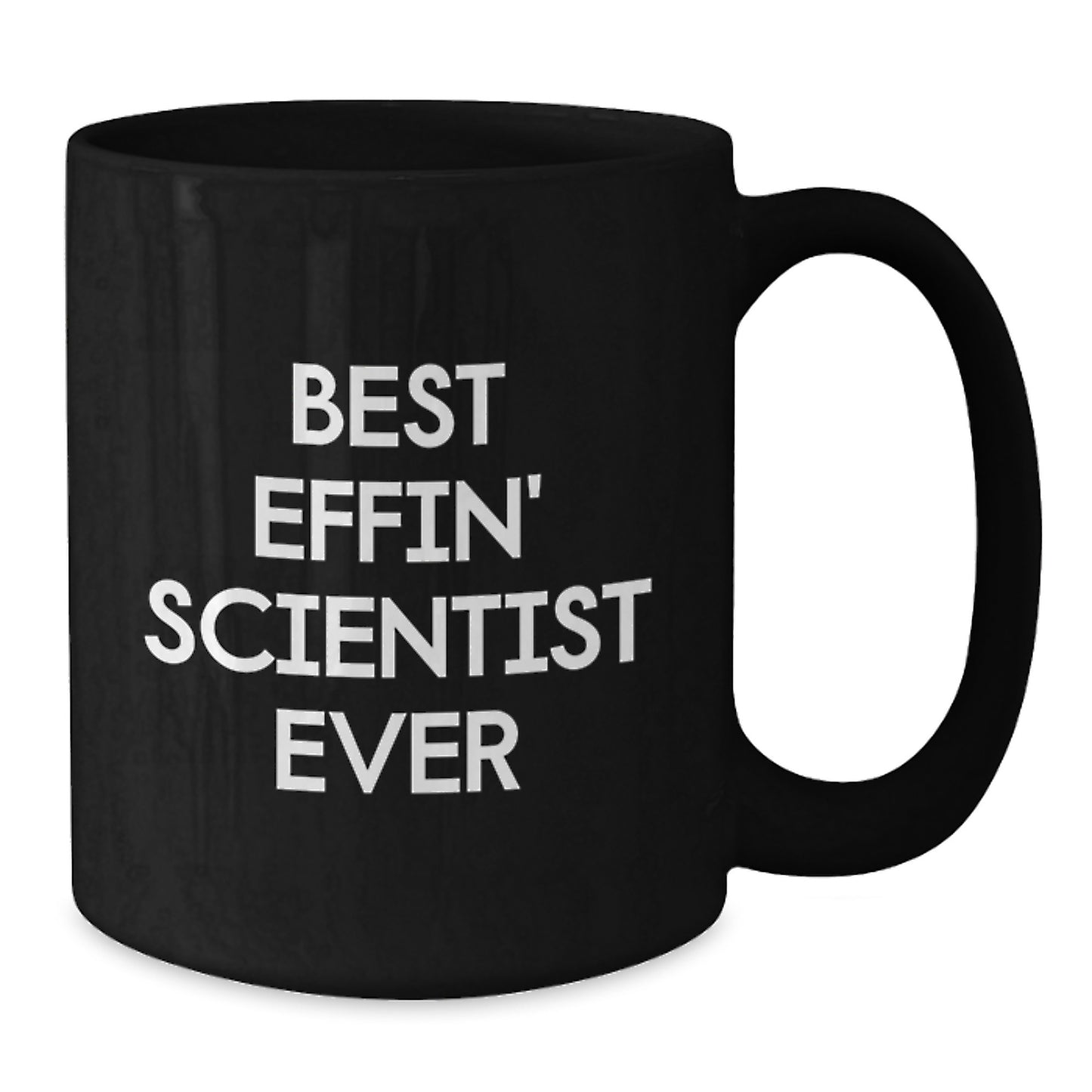 Funny Scientist Gifts - Black Coffee Mug 'Best Effin' Scientist Ever' Christmas Unique - Additional