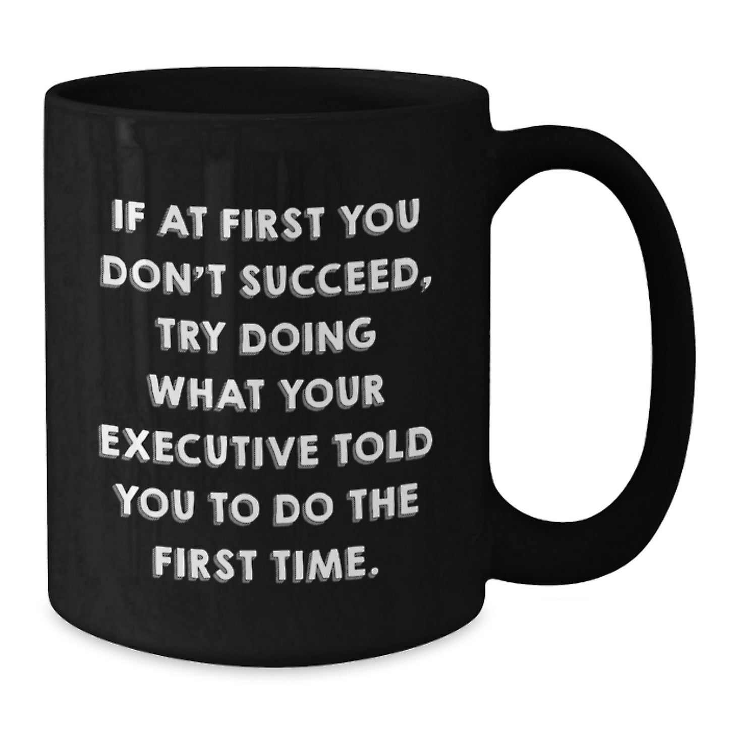 Funny Executive Gifts from Friends and Family, Black Coffee Mug for Christmas Unique Presents for Him - Additional