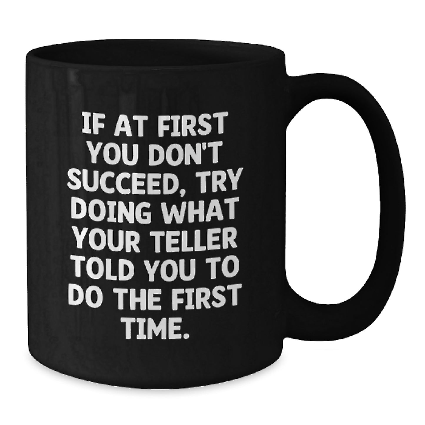 Funny Teller Quote Gifts from Men for Birthday Unique Black Coffee Mug - Additional