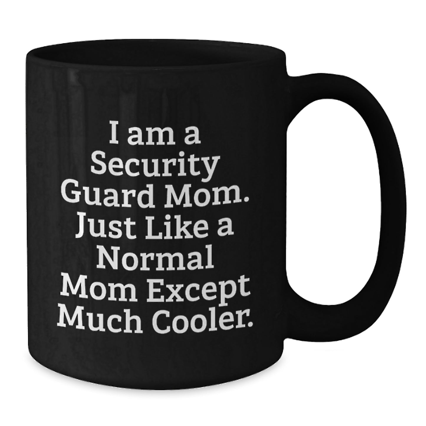 Funny Security Guard Mom Black Coffee Mugs Gifts for Security Guard Friends from Mom - Additional