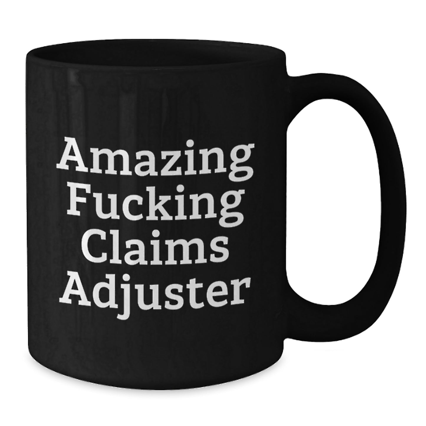 Funny Claims Adjuster Gifts, Valentine's Unique Gifts from Friends, Black Coffee Mug for Claims Adjuster, Amazing F--king Claims Adjuster Mug - Additional