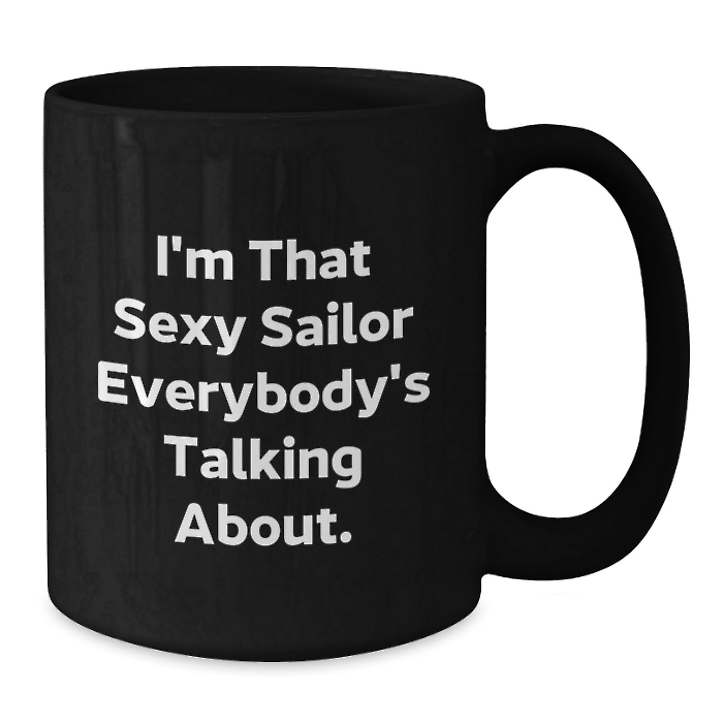 Sexy Sailor Gifts, Funny Black Coffee Mug for Sailor, Valentine's Unique Gifts from Men to Sailor Friends - Additional