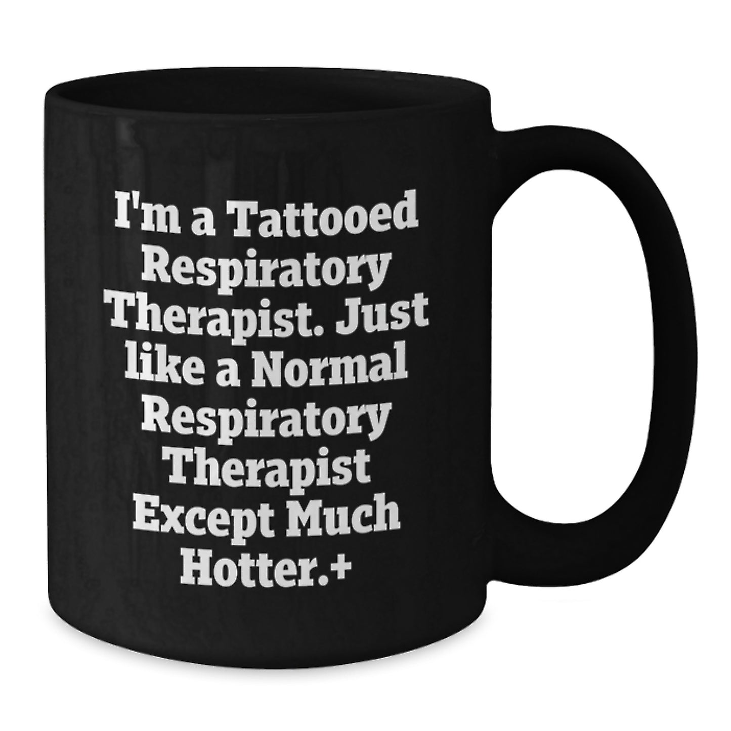 Funny Respiratory Therapist Gifts for Men and Women - Birthday Unique Gift Ideas for Respiratory Therapists Black Coffee Mug from Friends and Family - 'I'm A Tattooed Respiratory Therapist' - Additional