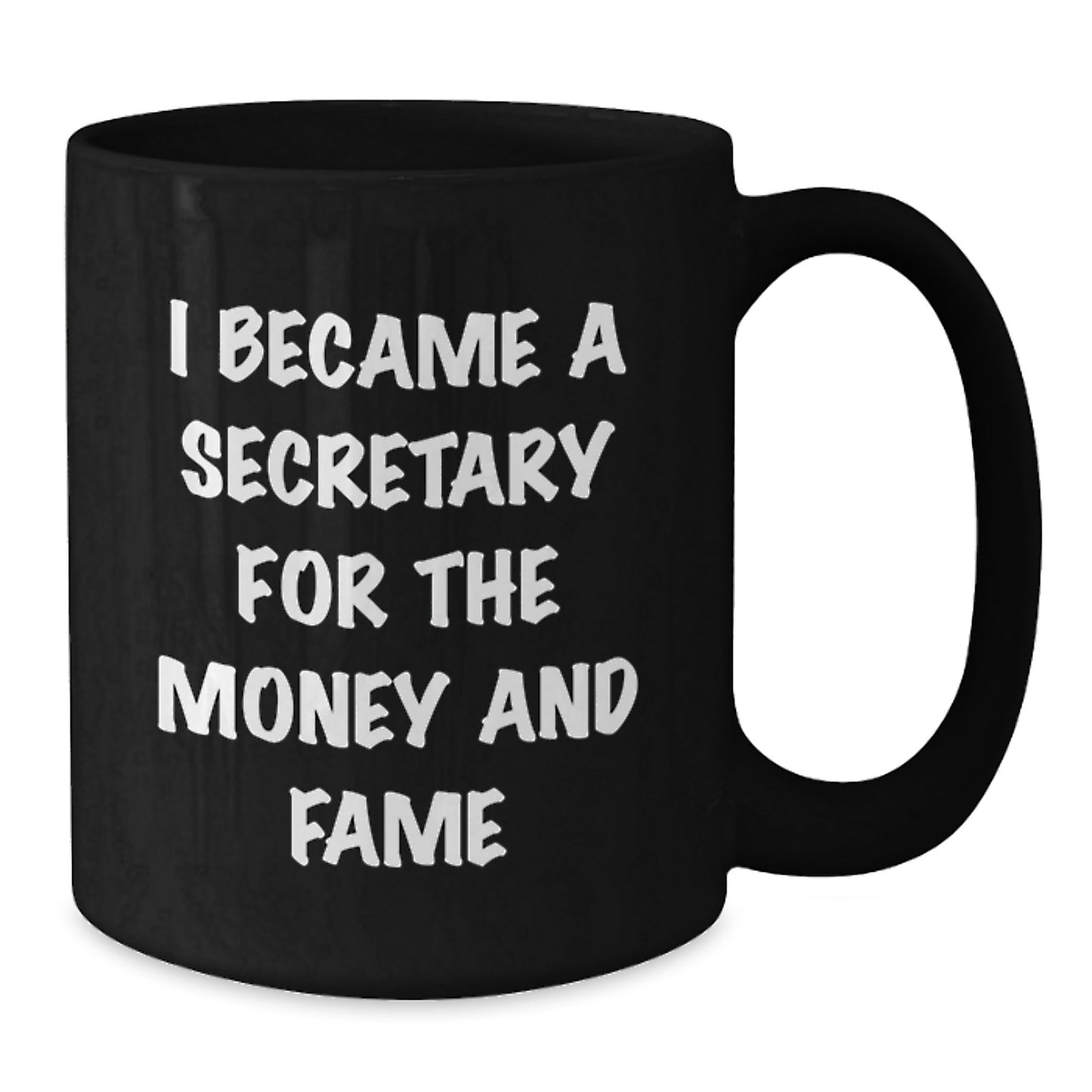 Cute Funny Quote Secretary Gifts for Mom, Mom's Day Unique, Black Coffee Mug from Friends and Family - Additional
