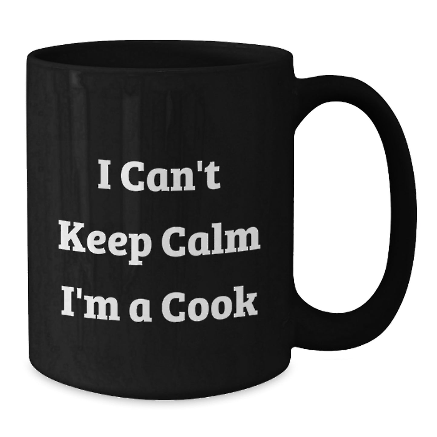 Funny Cook Black Coffee Mugs Gifts from Men to Cook Enthusiasts, I Can't Keep Calm I'm A Cook, Mother's Day Unique Gifts - Additional