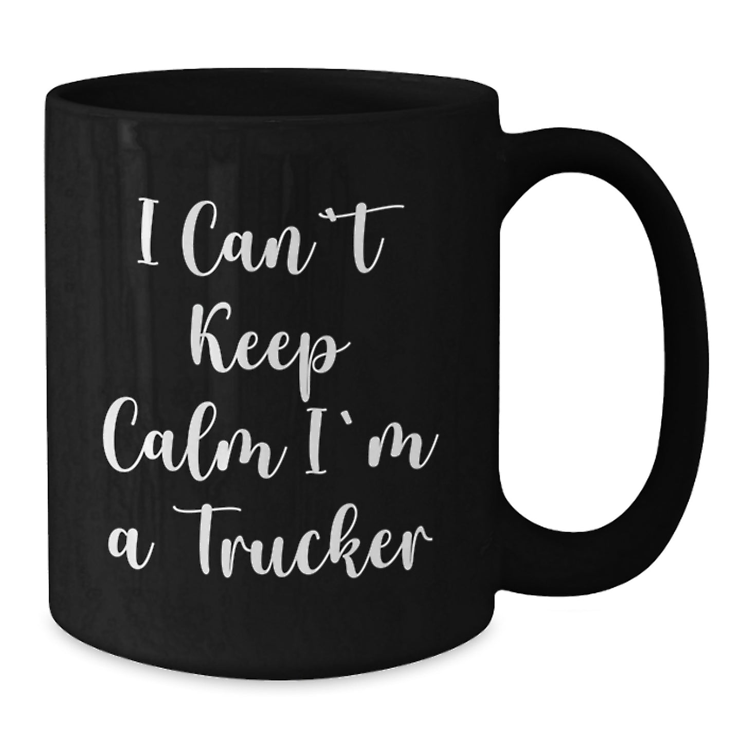 Funny Trucker Gifts from Friends and Family, Black Coffee Mug, I Can't Keep Calm I'm A Trucker - Additional