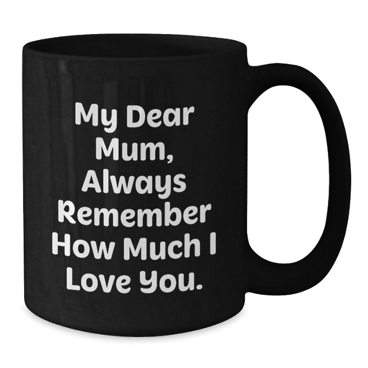 Funny Gifts for Mum, Mum Love Quote Black Coffee Mug, Gifts from Family on Father's Day Unique - Additional