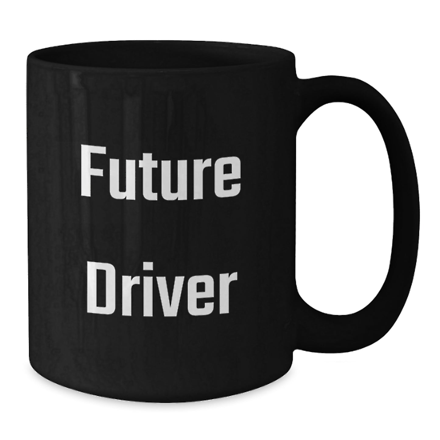 Funny Future Driver Gifts from Mom - Inspirational Black Coffee Mug for Grads, Perfect for Driver Enthusiasts and Graduates, 11oz or 15oz Ceramic - Additional