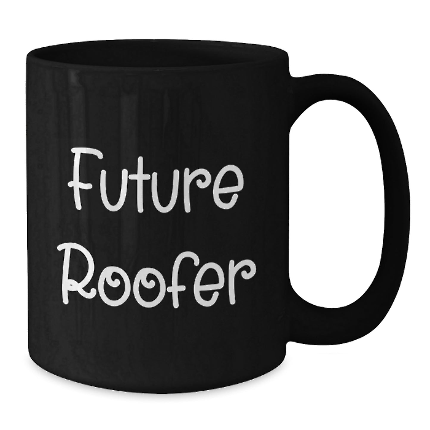 Funny Future Roofer Gifts from Men, Black Coffee Mug for Roofer, Inspirational Quote - Unique Graduation Gifts for Family, Friends, Coworkers - Additional