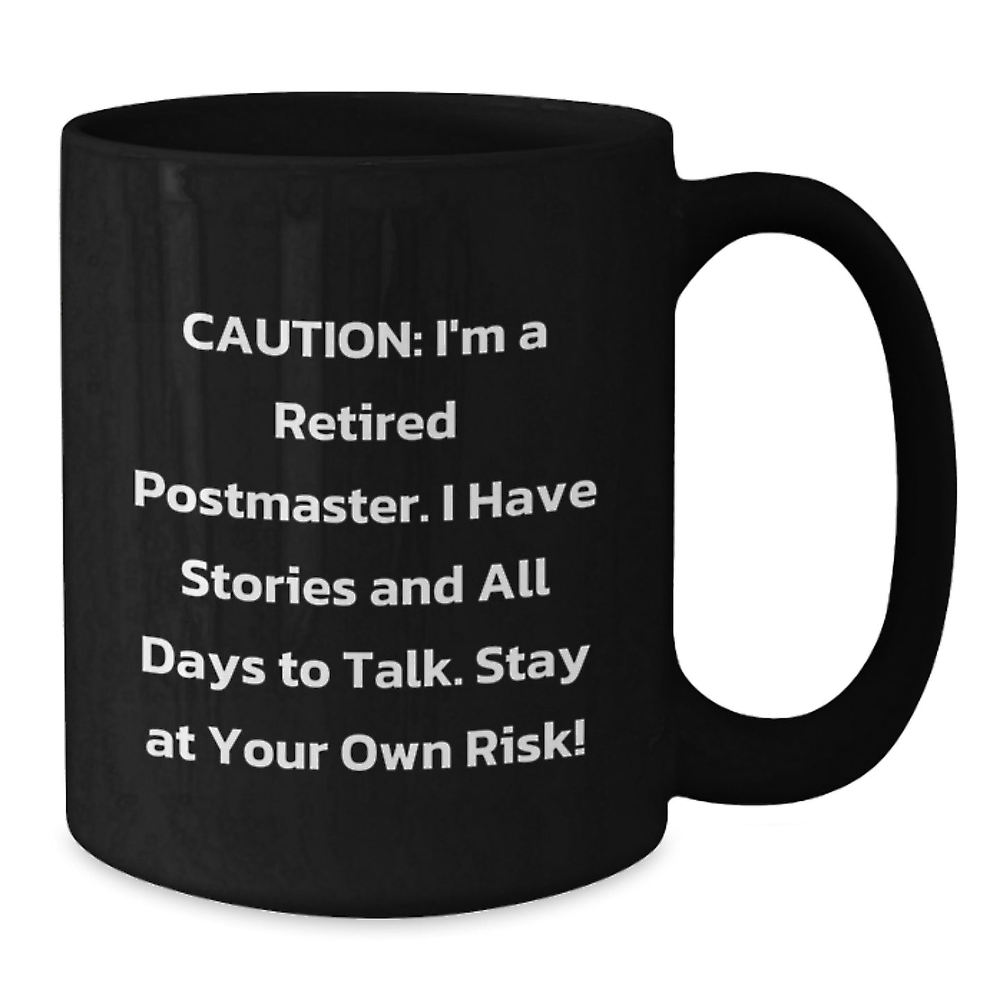 Funny Postmaster Gifts from Friends, Black Coffee Mugs for Men, Unique Graduation Unique Gifts, Caution: I'm A Retired Postmaster - Additional