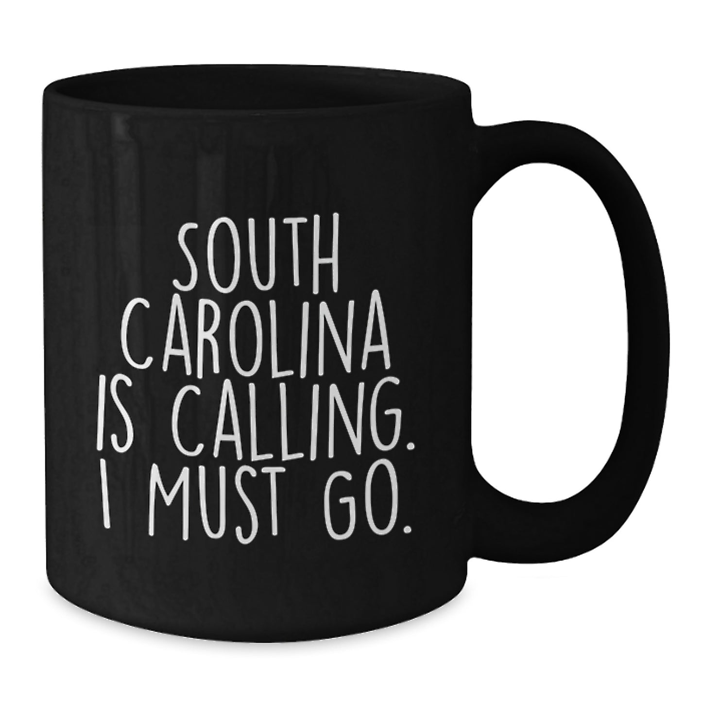 Funny South Carolina Gifts, Black Coffee Mug, South Carolina Is Calling. I Must Go., Valentine's Unique - Additional