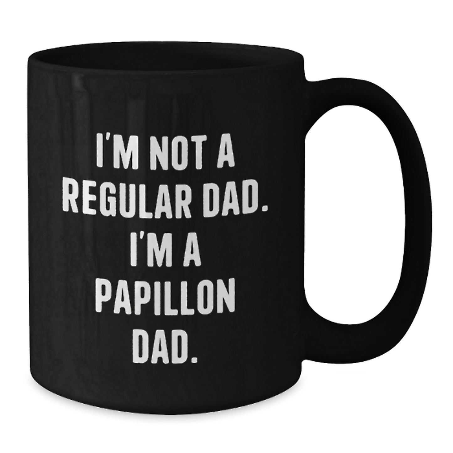 Papillon Dog Parent Funny Quotes Black Coffee Mugs Gifts from Dad to Son, Daughter, Friends, Family, Coworkers for Graduation Unique Gifts - Additional