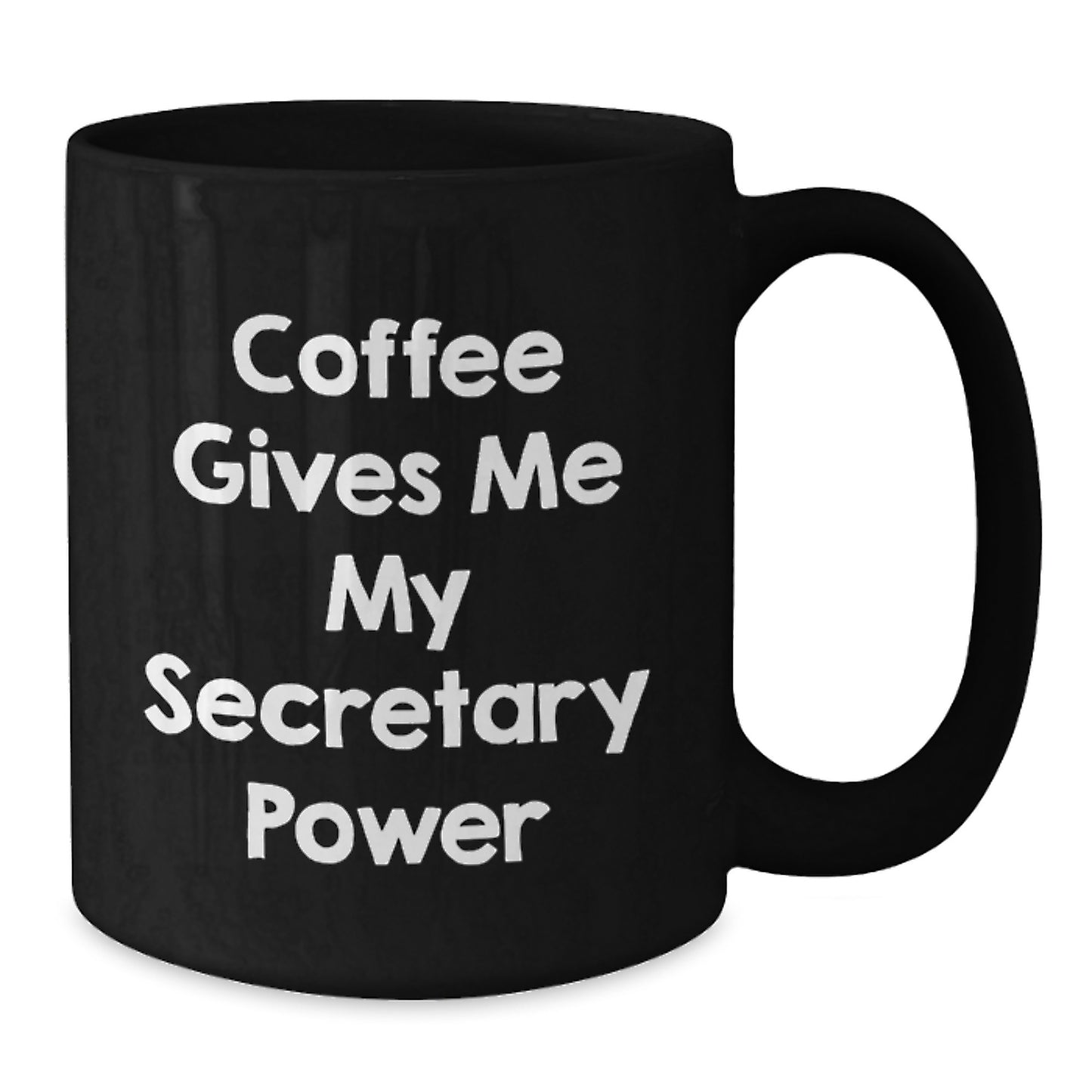 Funny Secretary Quotes Black Coffee Mugs Gifts from Friends for Secretary - Additional