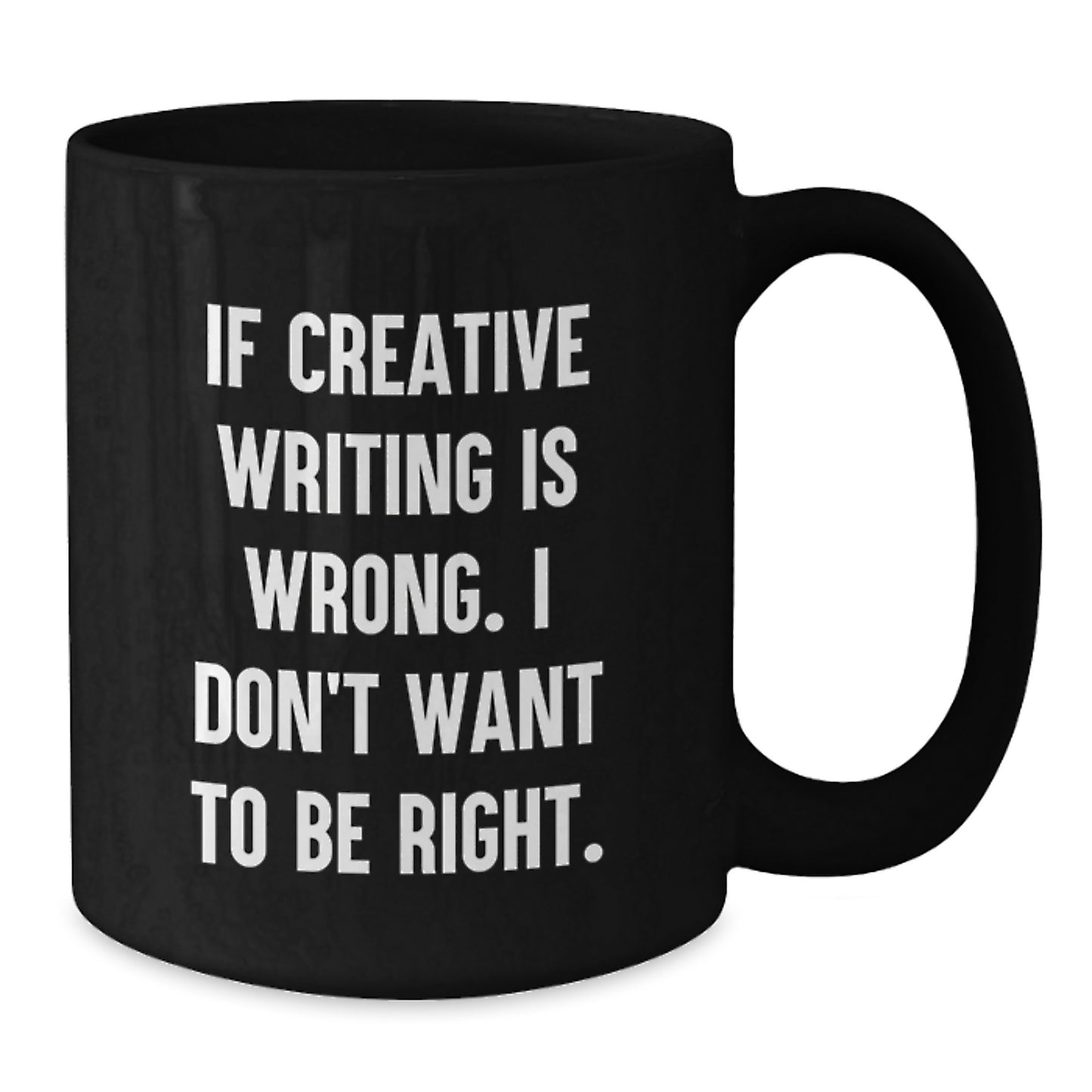 Funny Creative Writing Quote Mugs, Inspirational Gifts for Writers from Friends, Family, Coworkers, Black 11oz, 15oz Ceramic - Additional