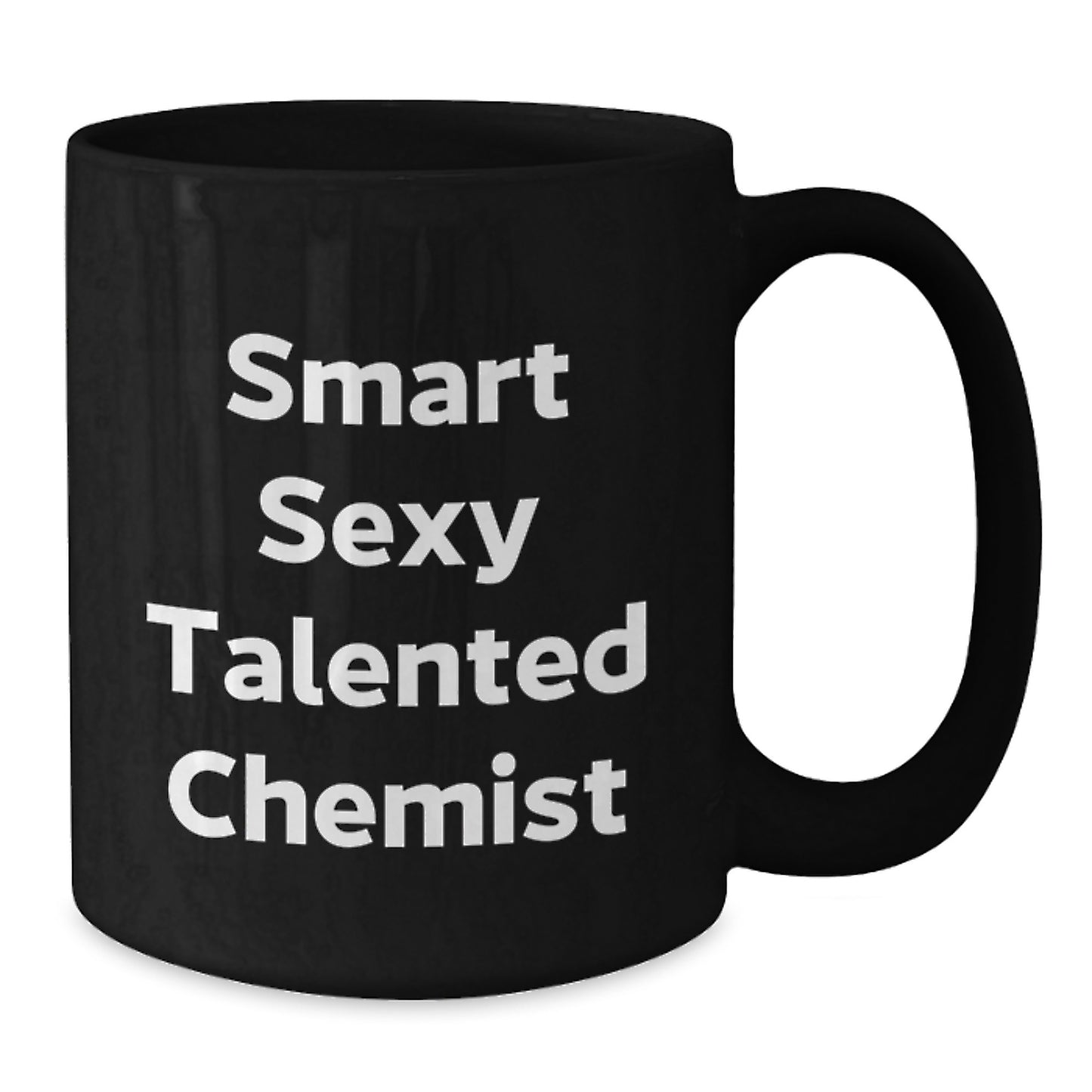 Funny Gifts from Friends for Smart Sexy Talented Chemist - Black Coffee Mug, Christmas Unique Gifts, 15oz - Additional