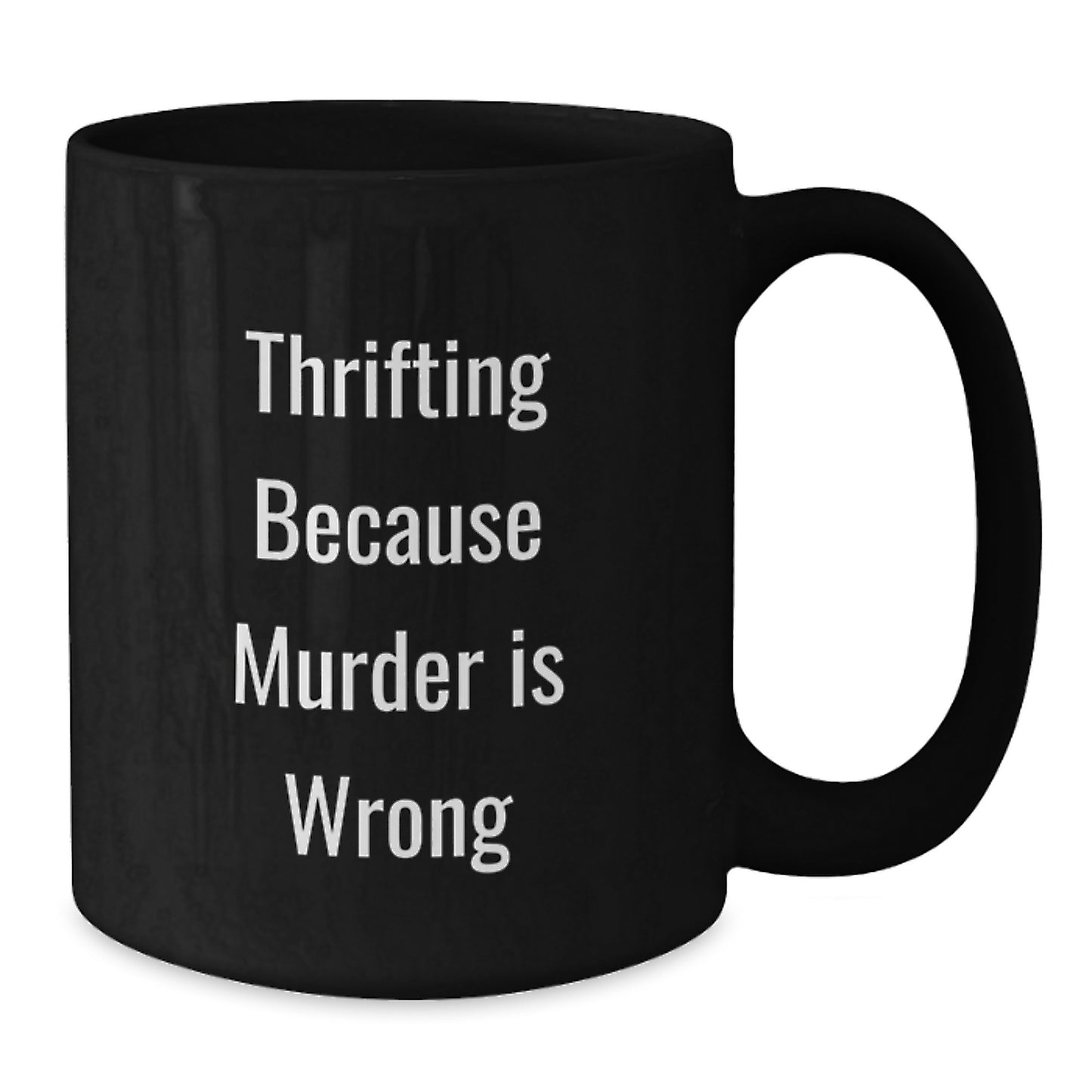 Funny Thrifting Gifts for Thrifting Enthusiasts Graduation Unique Gifts from Friends, Family, Coworkers - Black Coffee Mug - Additional