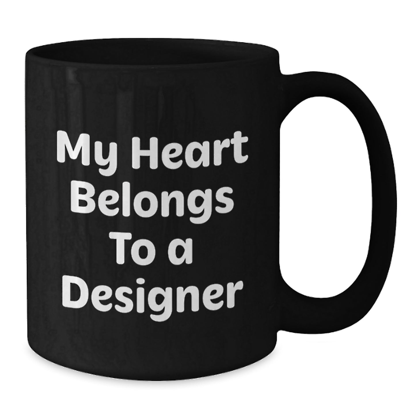 Funny Designer Gifts for Men - Black Coffee Mug, My Heart Belongs To A Designer, Unique Graduation Gift - Additional