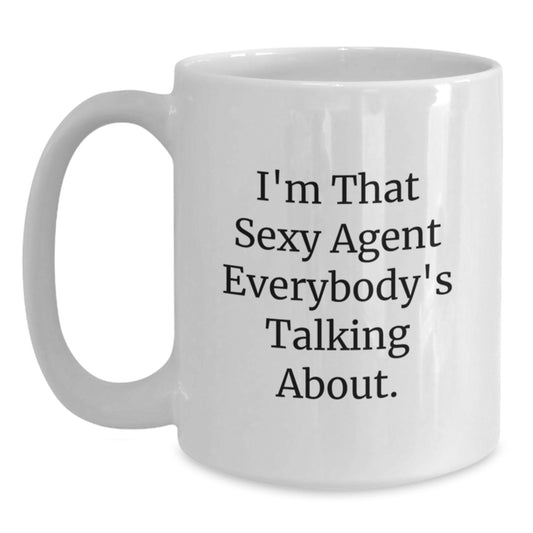 Sexy Agent Gifts from Mom, Funny Agent White Coffee Mug for Agent, Unique Agent Mother's Day Unique Gifts - Main