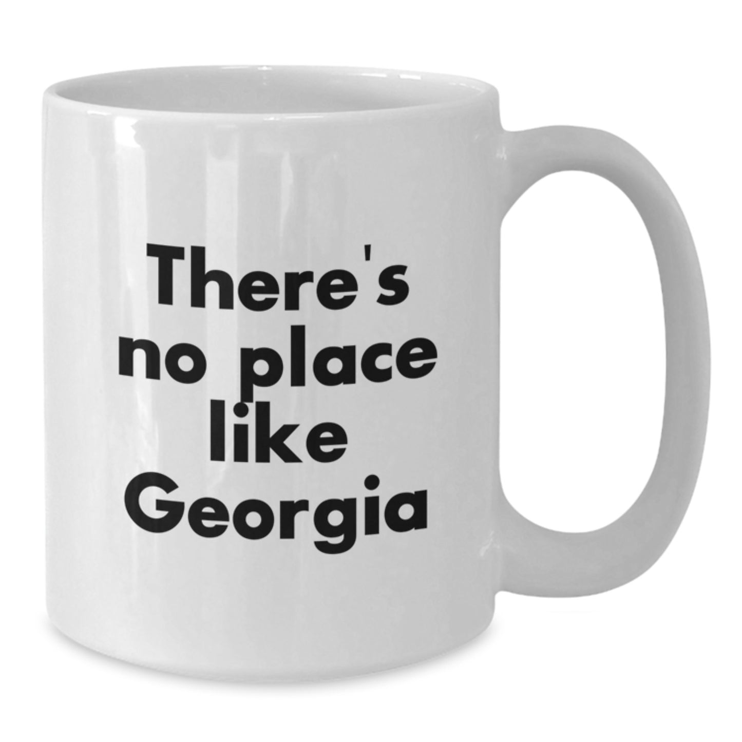 Funny Georgia Gifts for Men, Women, Family, Friends - There's No Place Like Georgia White Coffee Mug, Graduation Unique Gifts from Friends, Family, Coworkers, Men, Women - Additional
