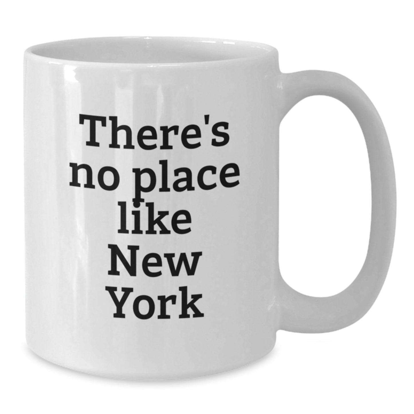 Funny New York Quotes White Coffee Mugs, Unique Gifts from Friends and Family to Graduates in NYC, White Ceramic 11oz or 15oz - Additional